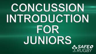 Concussion Introduction –  Juniors