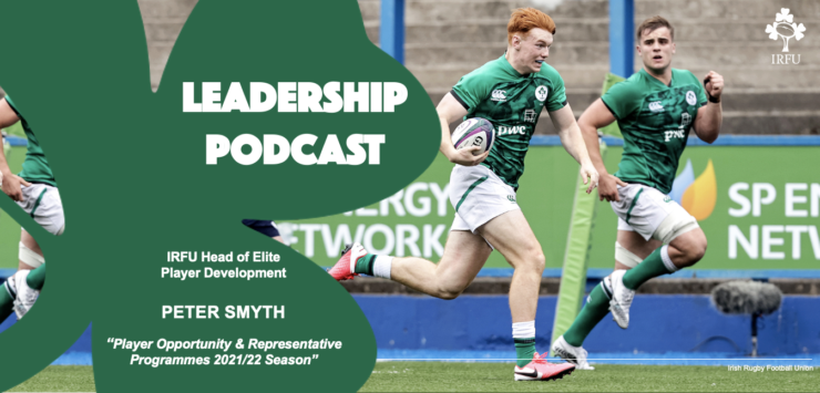 Leadership Podcast Ep 1: Peter Smyth on Playing Opportunities, Talent ID & Underage Nat Rep Teams